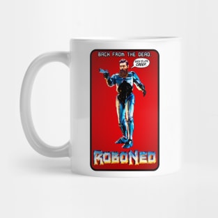 Back From The Dead: RoboNed Mug